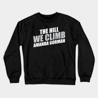 Amanda Gorman The Hill We Climb Crewneck Sweatshirt